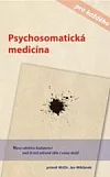 Psychosomatická medicína pro každého