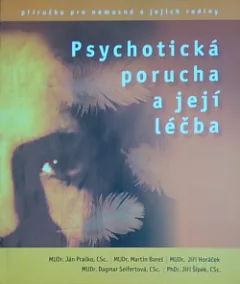 Psychotická porucha a její léčba
