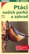 Ptáci našich parků a zahrad