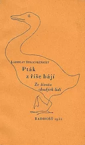 Pták z říše bájí : ze života chudých lidí