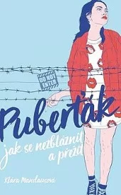 Puberťák - Jak se nezbláznit a přežít