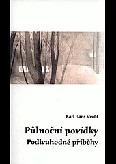 Půlnoční povídky - Podivuhodné příběhy