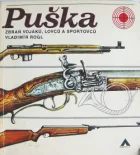 Puška zbraň vojáků, lovců a sportovců