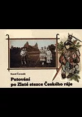 Putování po Zlaté stezce Českého ráje