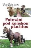 Putování pod koňskou plachtou