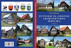 Putování za lidovou architekturou Semilska 33 výletů