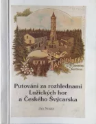 Putování za rozhlednami Lužických hor a Českého Švýcarska