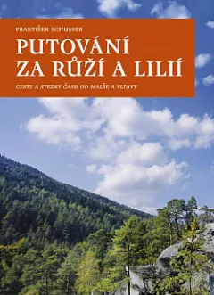 Putování za růží a lilií