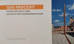 Que procedit Historie pěší zóny v Chebu