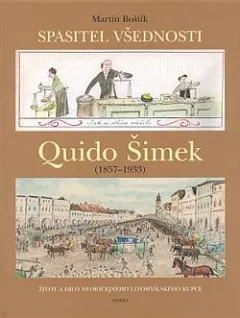 Quido Šimek – Spasitel všednosti