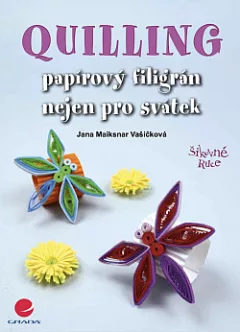 Quilling – papírový filigrán nejen pro svátek