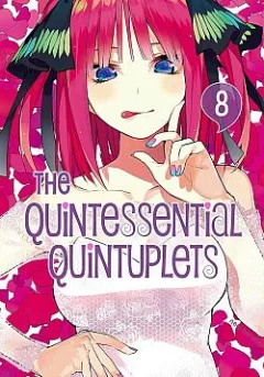 Quintessential Quintuplets vol. 8