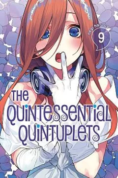 Quintessential Quintuplets vol. 9