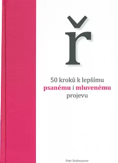 Ř - 50 kroků k lepšímu psanému i mluvenému projevu
