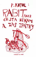 Rabit aneb cesta někam a zase zpátky