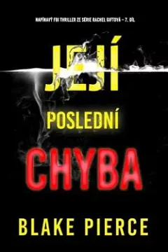 Její poslední chyba