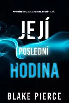 Její poslední hodina