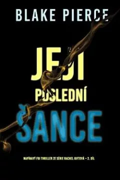 Její poslední šance