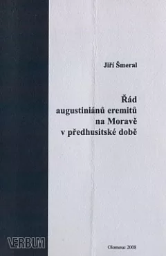Řád augustiniánů eremitů na Moravě v předhusitské době