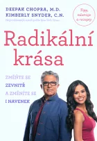 Radikální krása - Změňte se zevnitř a změníte se i navenek
