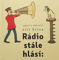 Rádio stále hlásí