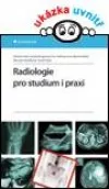 Radiologie pro studium i praxi