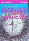Radosti a strasti prarodičů