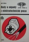 Rady a nápady z elektrotechnické praxe