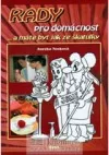 Rady pro domácnost ... a máte byt jak ze škatulky