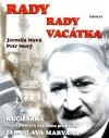 Rady rady Vacátka - Kuchařka nejen hříšných lidí města pražského Jaroslava Marvana