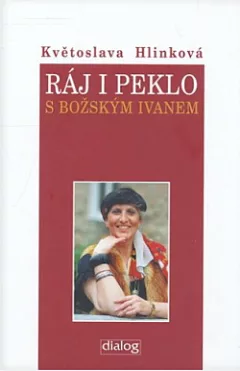 Ráj i peklo s božským Ivanem