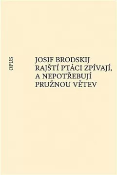 Rajští ptáci zpívají, a nepotřebují pružnou větev