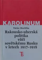 Rakousko-uherská politika vůči sovětskému Rusku 1917-1918