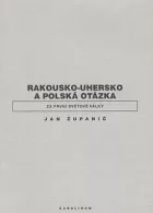 Rakousko-Uhersko a polská otázka za první světové války