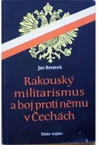 Rakouský militarismus a boj proti němu v Čechách