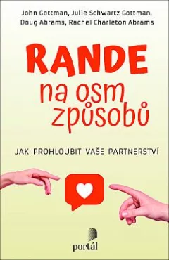 Rande na osm způsobů: Jak prohloubit vaše partnerství