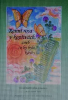 Ranní rosa v kopřivách, aneb co by bylo, kdyby