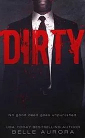 Dirty