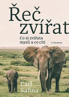 Řeč zvířat: Co zvířata cítí a o čem přemýšlejí?