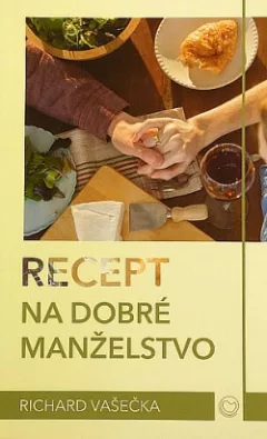 Recept na dobré manželstvo