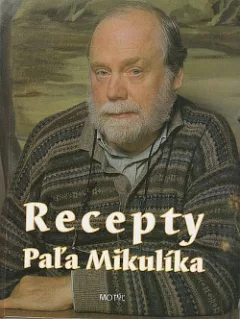 Recepty Paľa Mikulíka