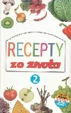 Recepty zo života 2