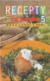 Recepty zo života 5