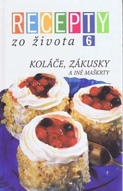 Recepty zo života 6