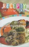 Recepty zo života 9