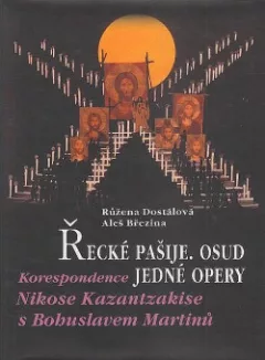 Řecké pašije. Osud jedné opery