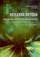 Reflexná metóda ako nástroj učenia sa v organizáciach