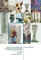 Regional Glass Production and Imports in Central Europe in the 13th - 18th Centuries. Part II. Chrudim