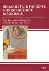 Rehabilitace pacientů s onkologickou diagnózou