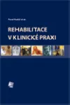 Rehabilitace v klinické praxi
